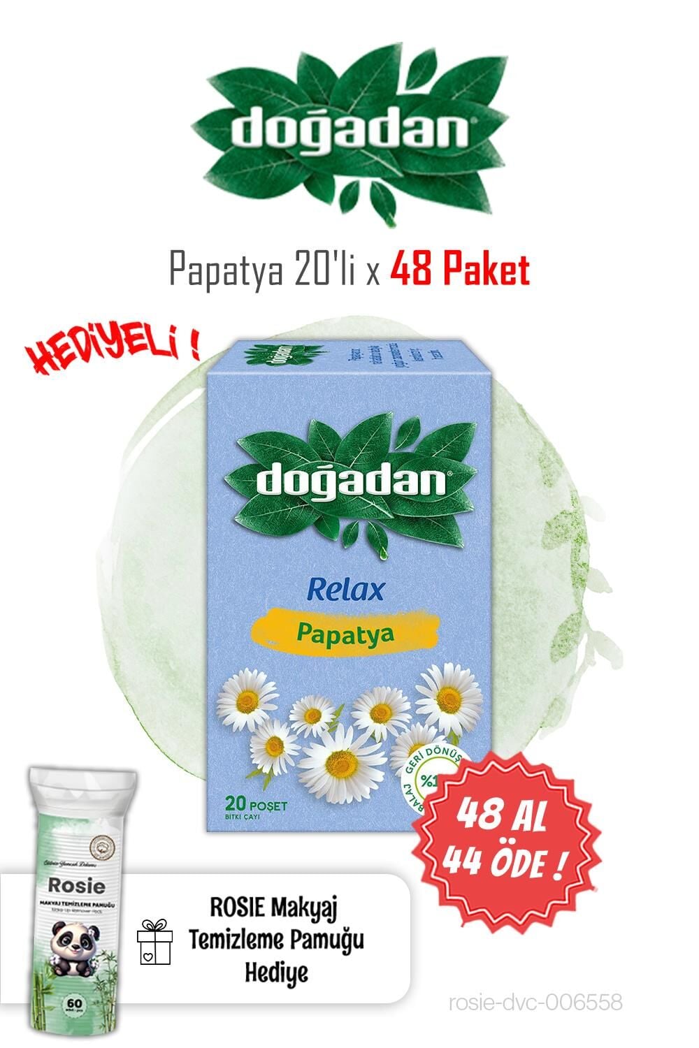 Doğadan Papatya Bitki Çayı 48 AL 44 ÖDE ve ROSIE
