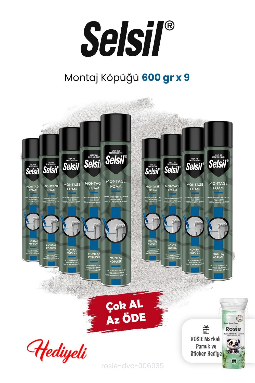 Montaj Köpüğü 9 x 600 gr ve Rosie