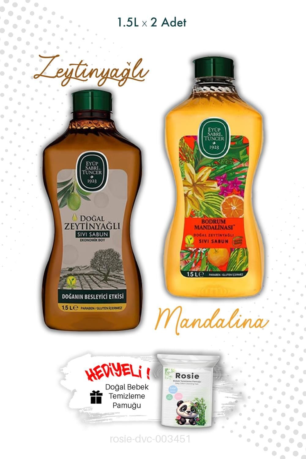 1.5L Sıvı Sabun Zeytinyağlı ve Bodrum Mandalinası ve ROSIE