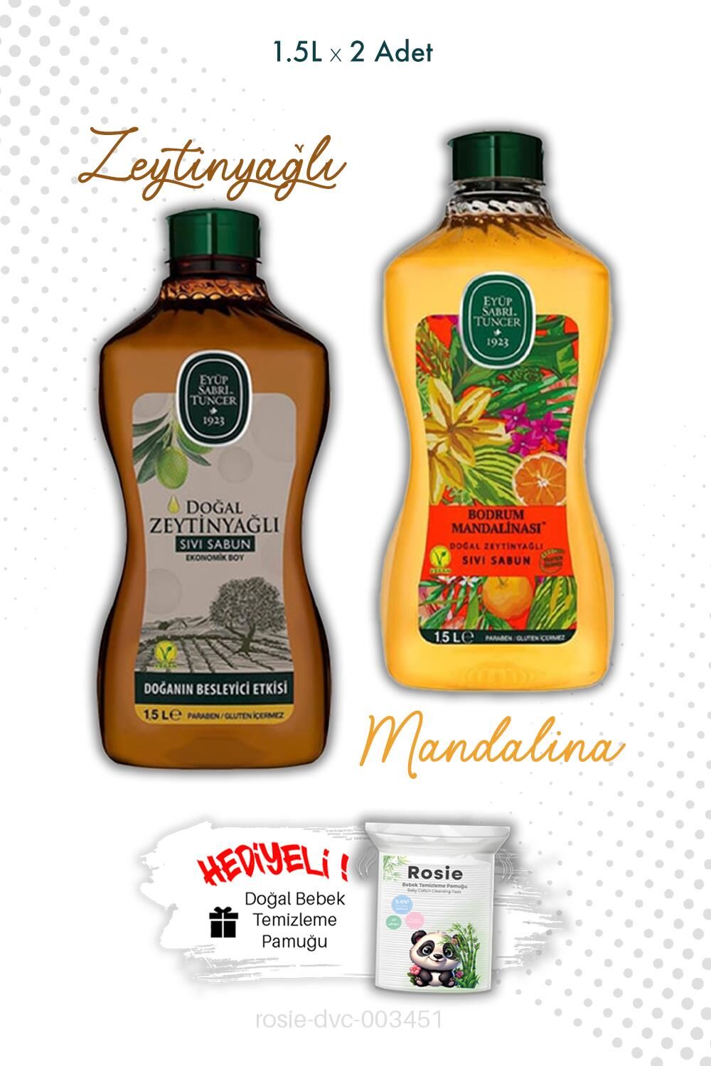 1.5L Sıvı Sabun Zeytinyağlı ve Bodrum Mandalinası ve ROSIE