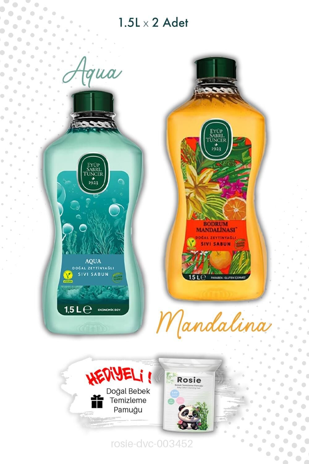 Aqua ve Bodrum Mandalinası 1.5L Sıvı Sabun ve ROSIE
