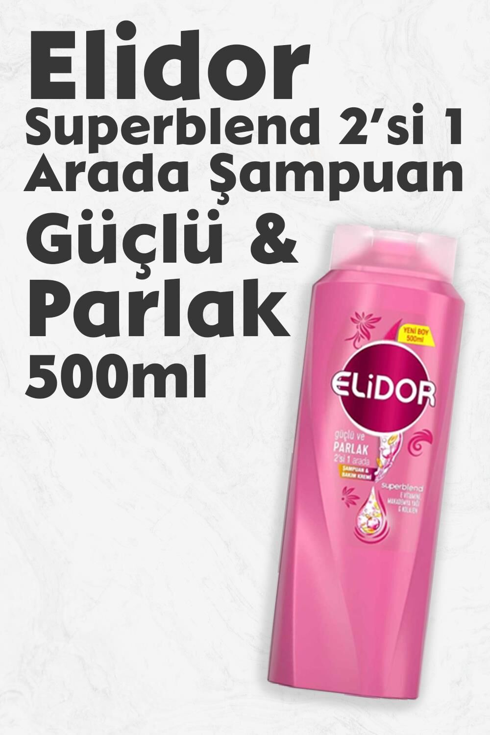 Elidor Superblend 2'si 1 Arada Şampuan ve Saç Bakım Kremi Güçlü ve Parlak 500 ML