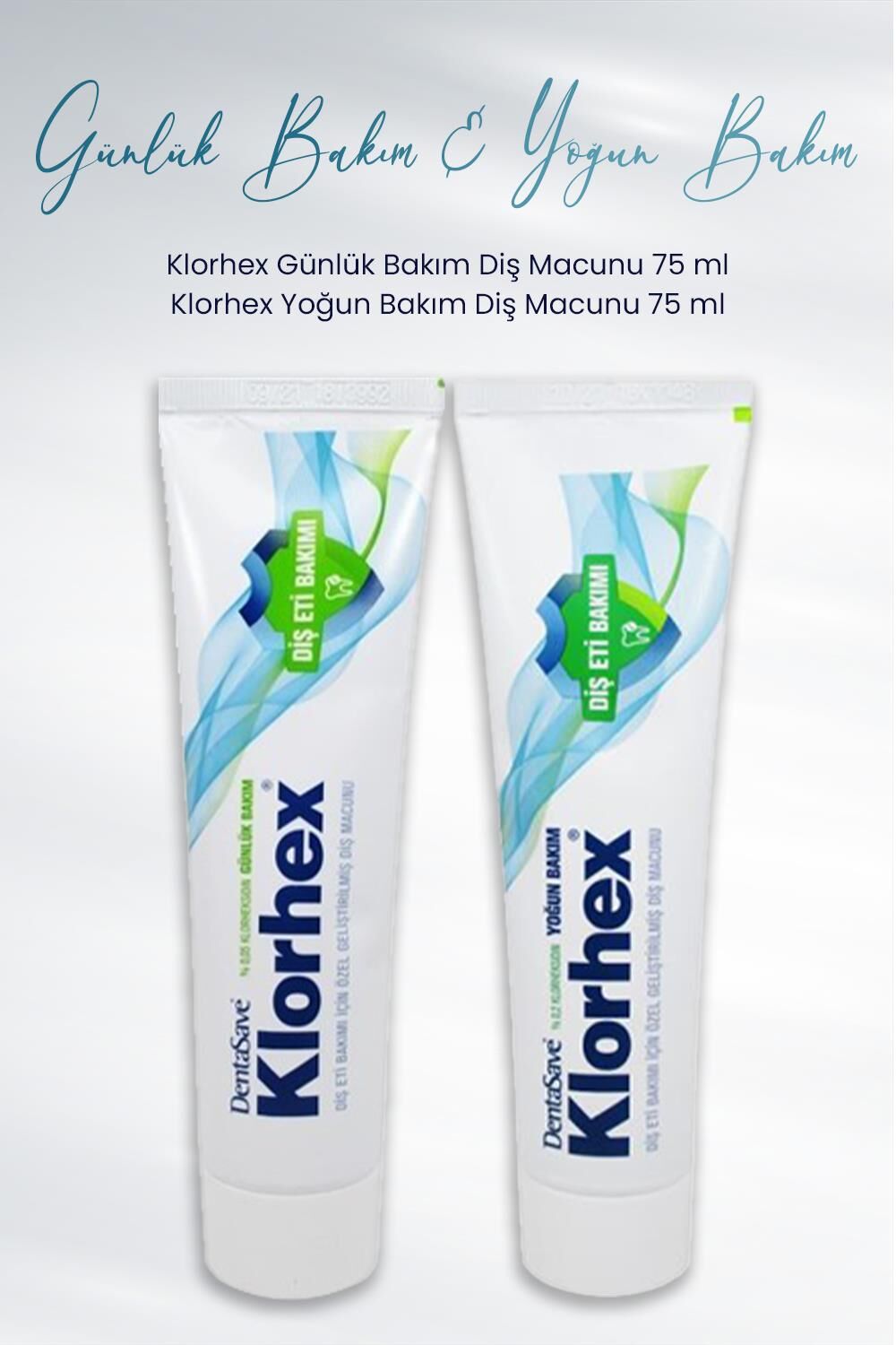 Dentasave Diş Macunu Klorhex Yoğun Bakım 75 ml ve Günlük Bakım 75 ml