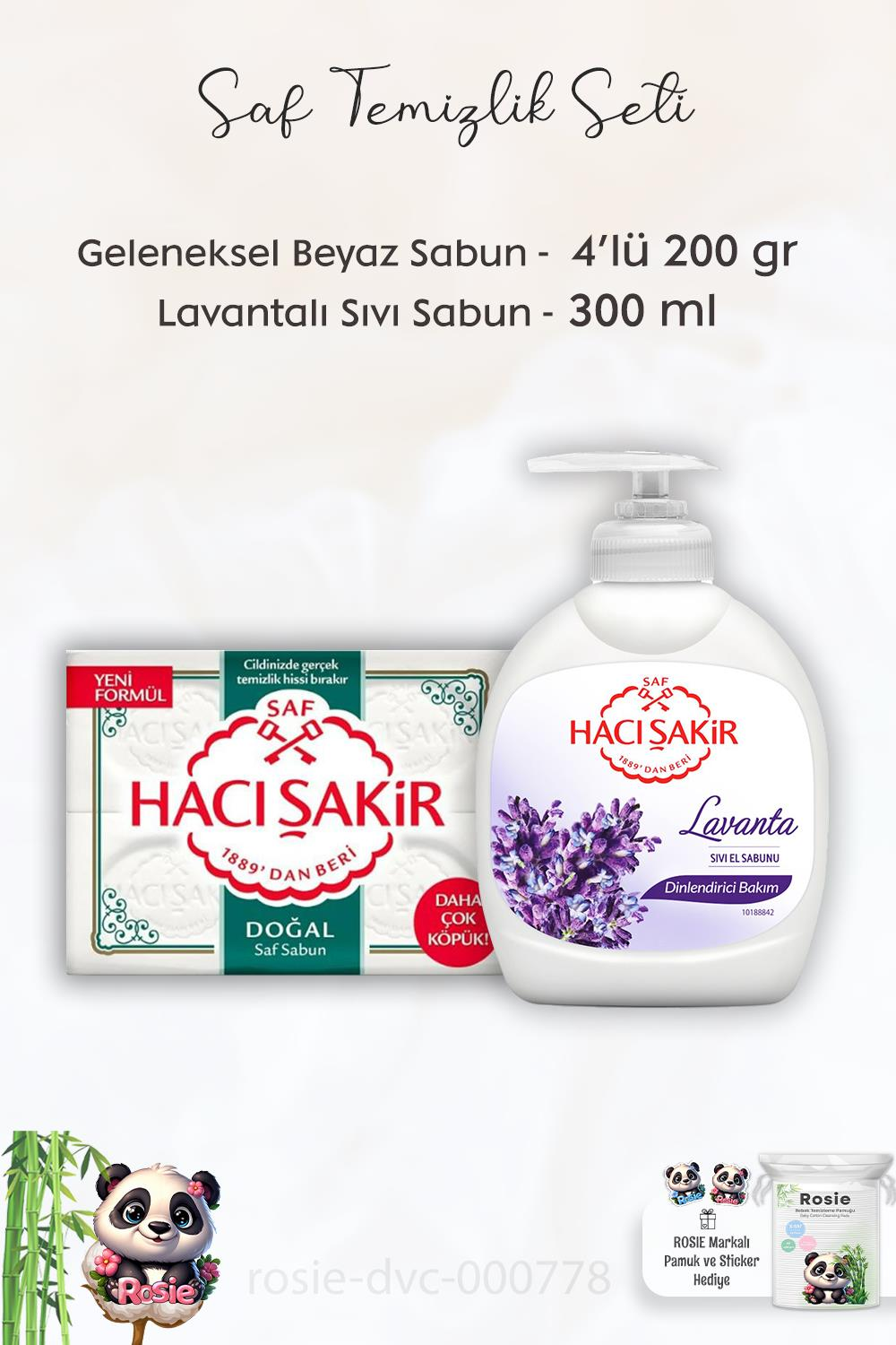 Hacı Şakir Doğal Saf Geleneksel Beyaz Sabun 4 x 200 gr,   Lavanta  Sıvı Sabun 300 ml ve ROSIE