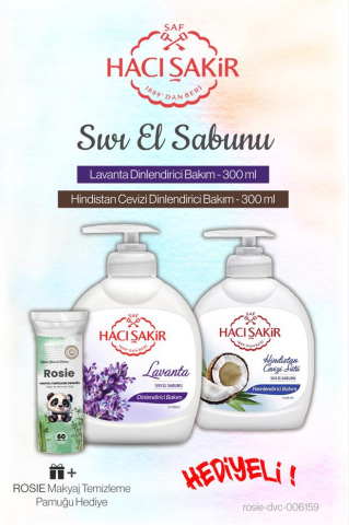 Hacı Şakir Lavanta ve Hindistan Cevizi 300 ml Sıvı Sabun ve Rosie Pamuk