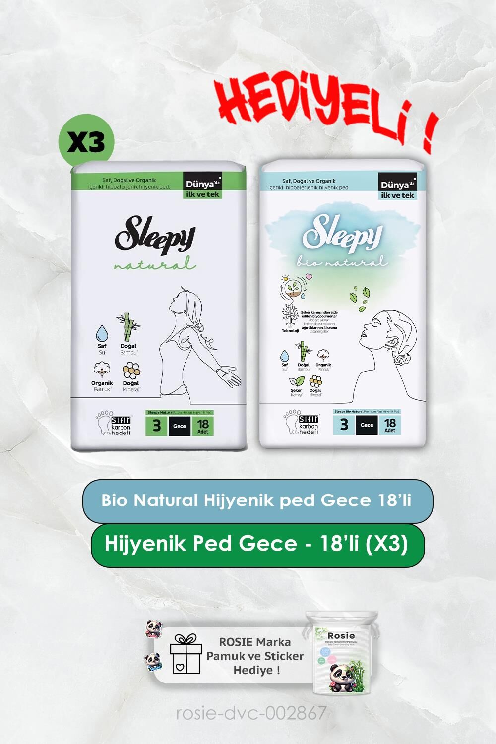 18 'li Bio Natural Hijyenik Ped Gece ve Ultra Hassas Gece 18'li X3 Rosie Hediye