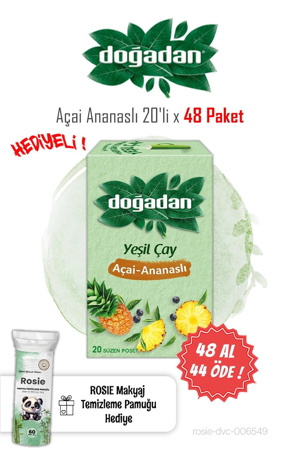 Doğadan Yeşil Çay Açai Ananaslı 48 AL 44 ÖDE ve Rosie Pamuk