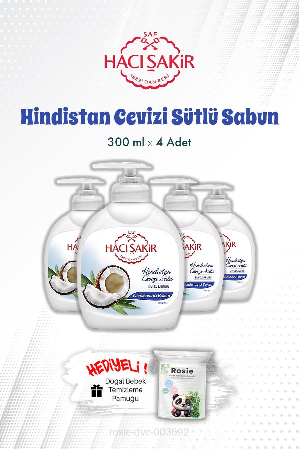 Hacı Şakir Hindistan Cevizi Sütlü Sıvı El Sabunu 300 ML X 4 ve ROSIE