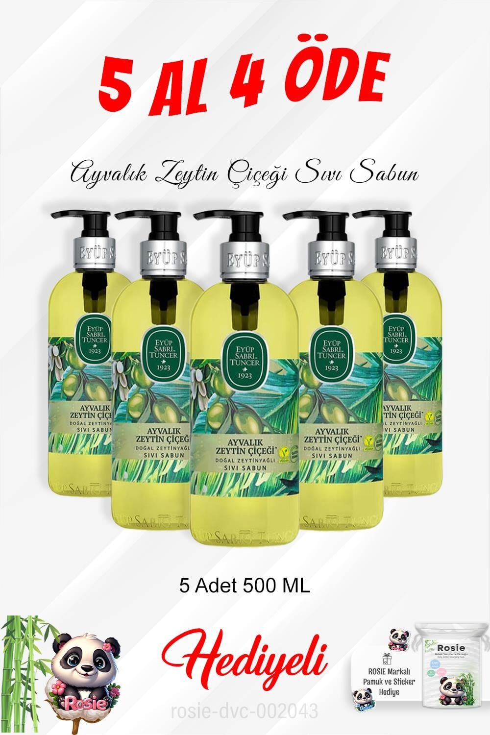 Ayvalık Zeytin Çiçeği Sıvı Sabun 500 ML 5 Al 4 Öde ve Rosie Pamuk