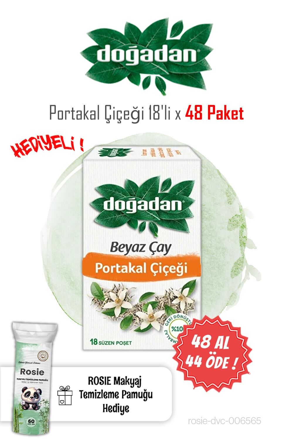 Doğadan 18'li Beyaz Çay Portakal Çiçeği 48 AL 44 ÖDE ve ROSIE