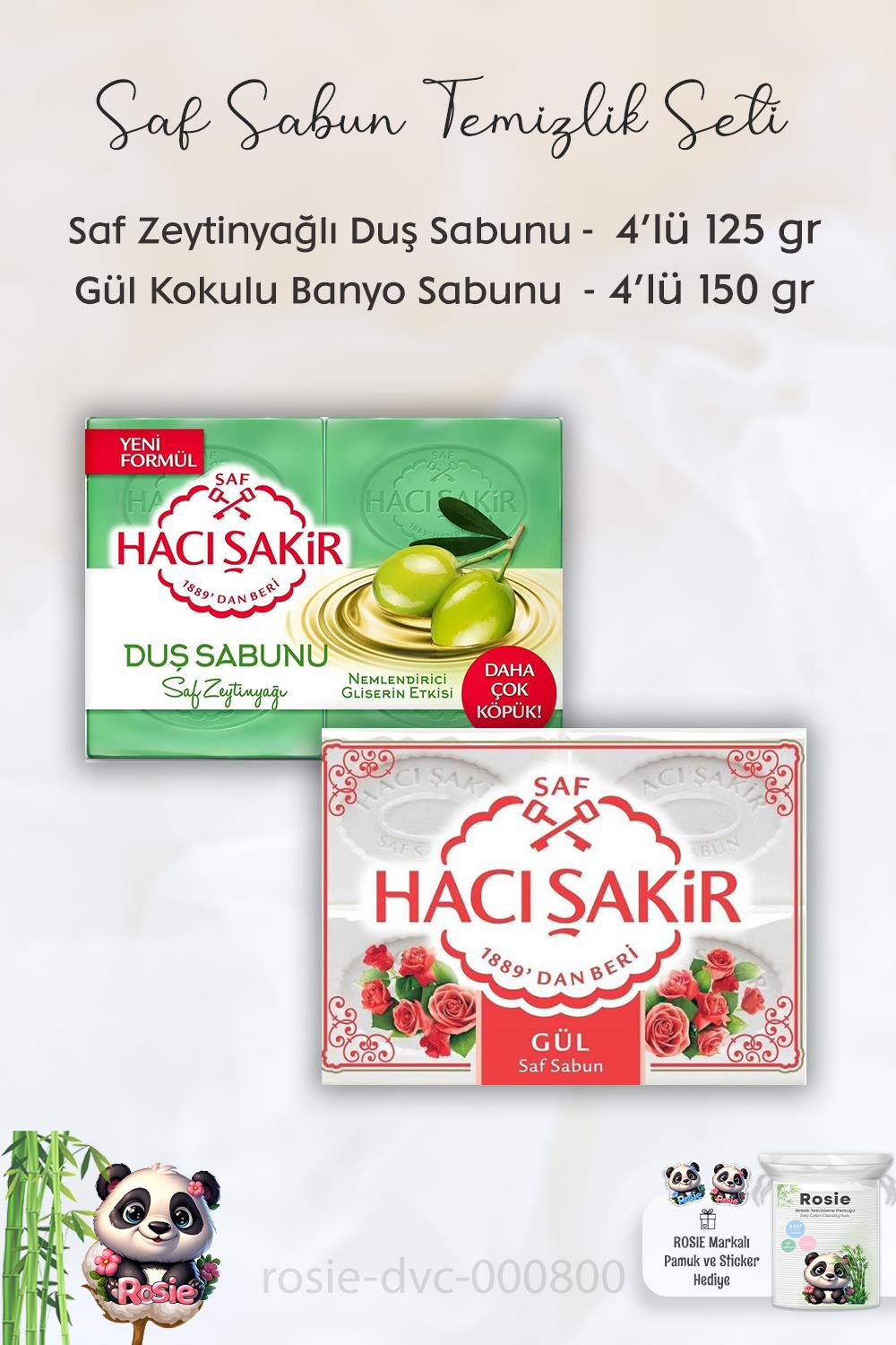 Hacı Şakir Saf Zeytinyağlı Gliserinli Duş Sabunu 4 x 125 gr,  Gül Kokulu Banyo Sabunu 4 x 150 gr ve ROSIE