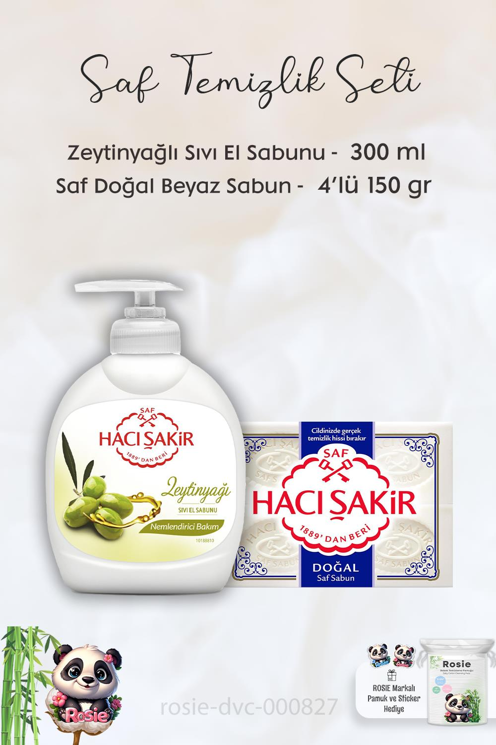 Hacı Şakir Zeytinyağlı  Sıvı Sabun 300 ml,  Saf Doğal Sabun 4 x 150 gr ve ROSIE