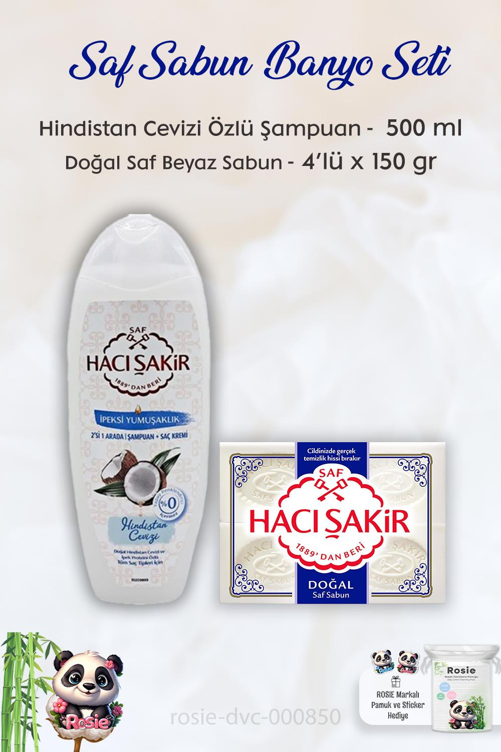 Hacı Şakir Hindistan Cevizi Şampuan 500 ml,  Saf Doğal Sabun 4 x 150 gr ve ROSIE