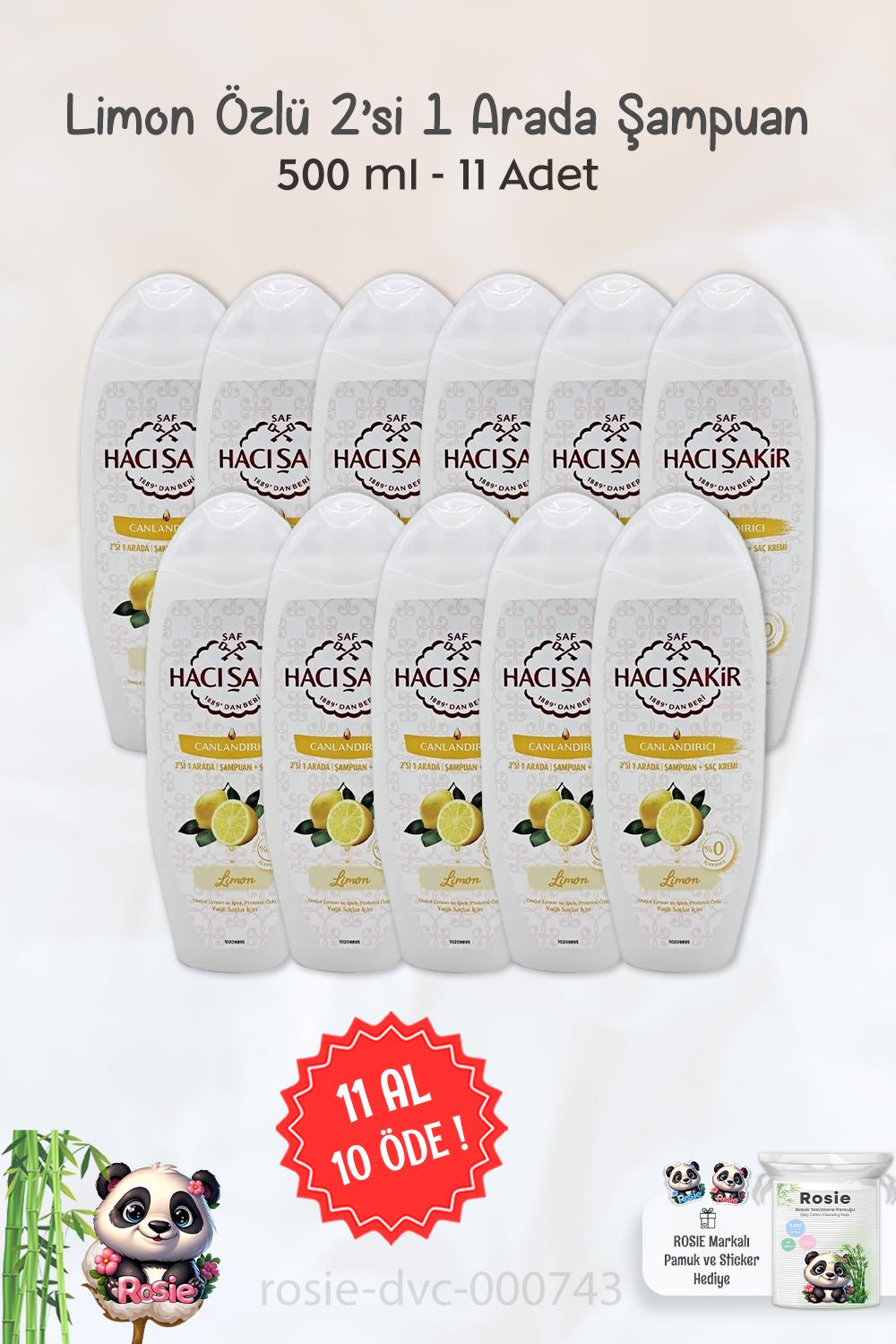 11 AL 10 ÖDE Hacı Şakir Limon 2si 1 Arada Şampuan Canlandırıcı 500 ml ve ROSIE