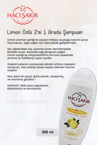 11 AL 10 ÖDE Hacı Şakir Limon 2si 1 Arada Şampuan Canlandırıcı 500 ml ve ROSIE