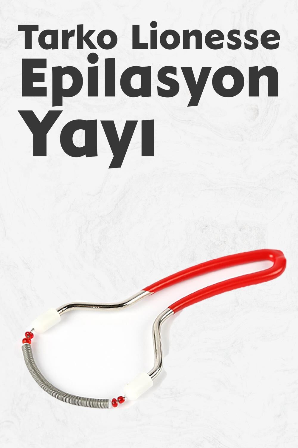 Tarko Lionesse Epilasyon Yayı