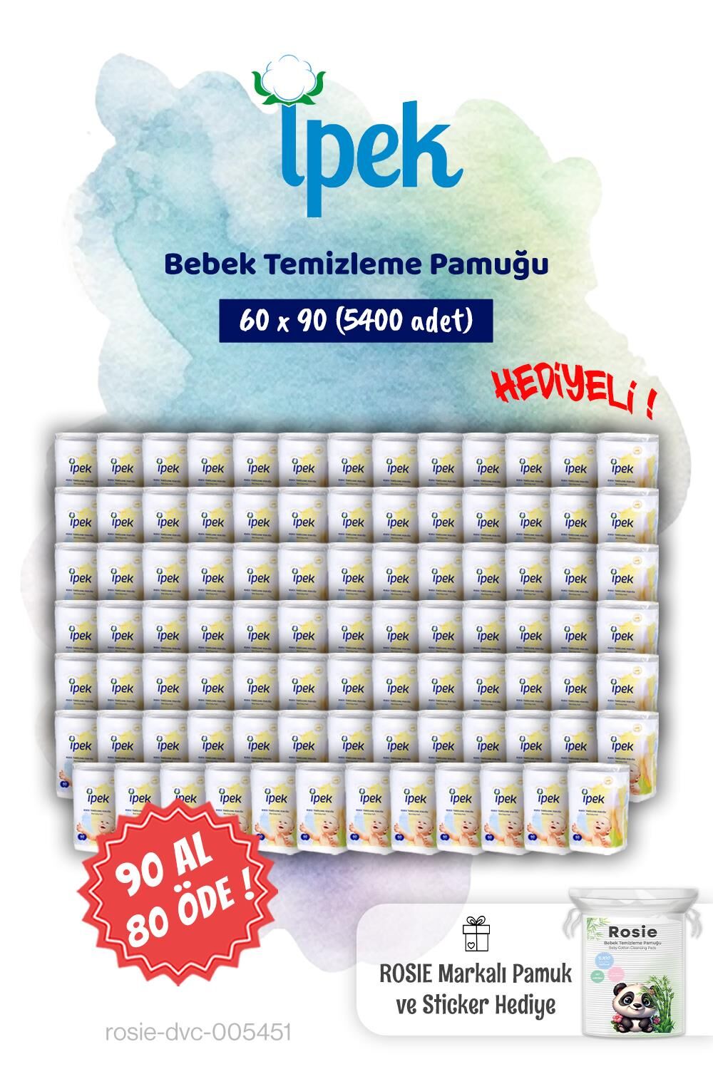 İpek Bebek 90 AL 80 ÖDE Temizleme Pamuğu 60'lı ve Rosie Pamuk hediye