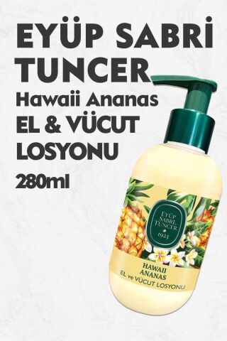 Eyüp Sabri Tuncer Hawaii Ananas El ve Vücut Losyonu 280 ml