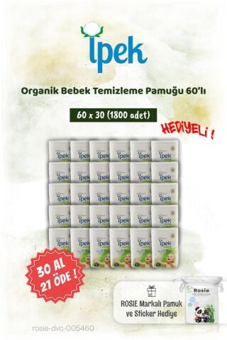 İpek Organik 60'lı 30 AL 27 ÖDE Bebek Temizleme Pamuğu ve Rosie Pamuk hediye