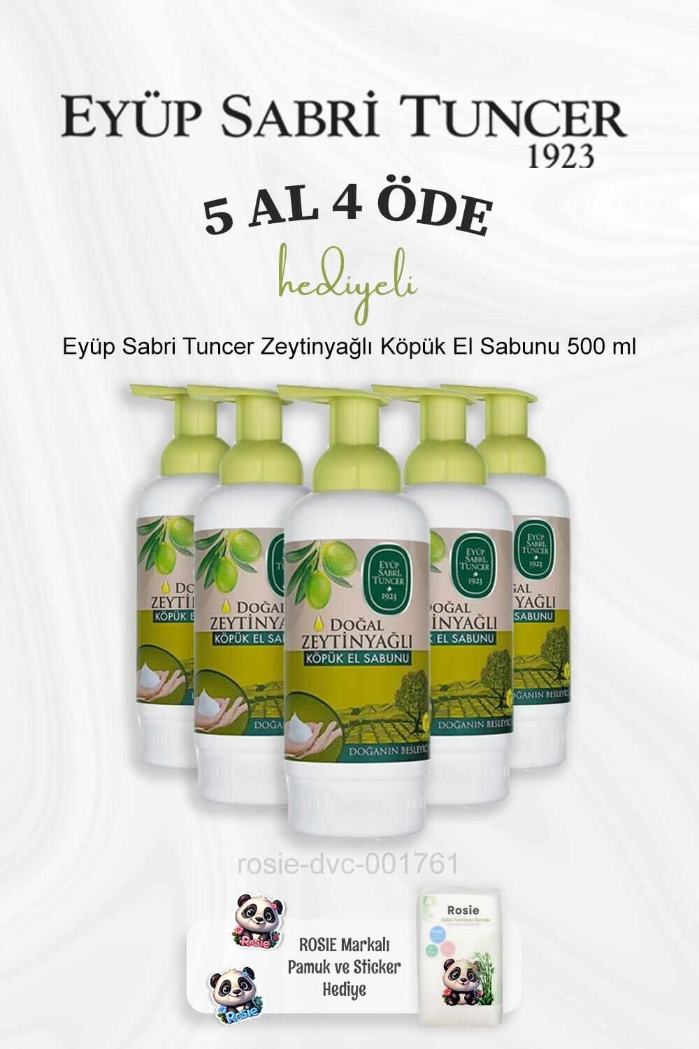 Eyüp Sabri Tuncer Zeytinyağlı Köpük El Sabunu 500 ml 5 Al 4 Öde ve Rosie Pamuk