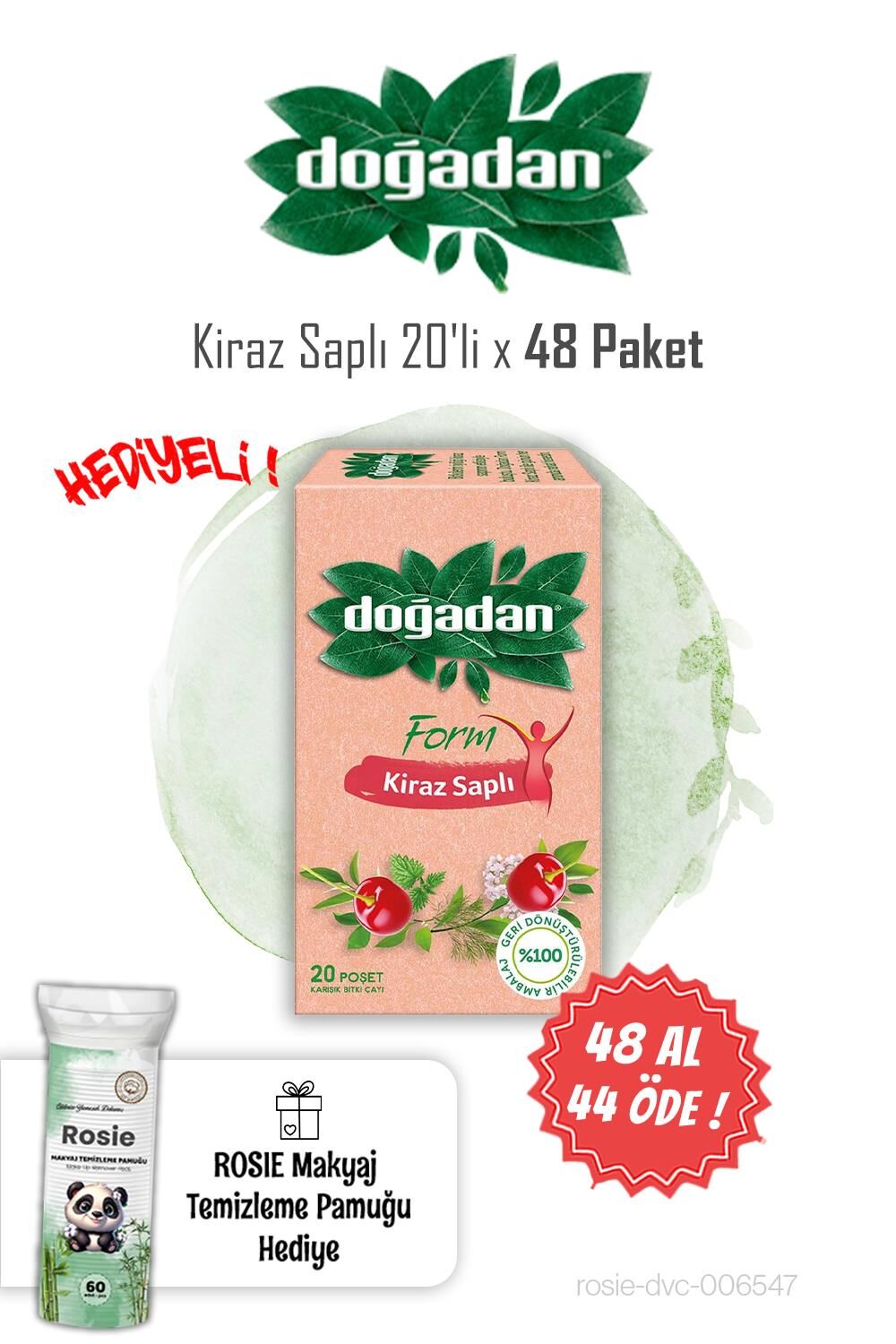 Doğadan 20'li Kiraz Saplı Form Çay 48 AL 44 ÖDE ve Rosie Pamuk