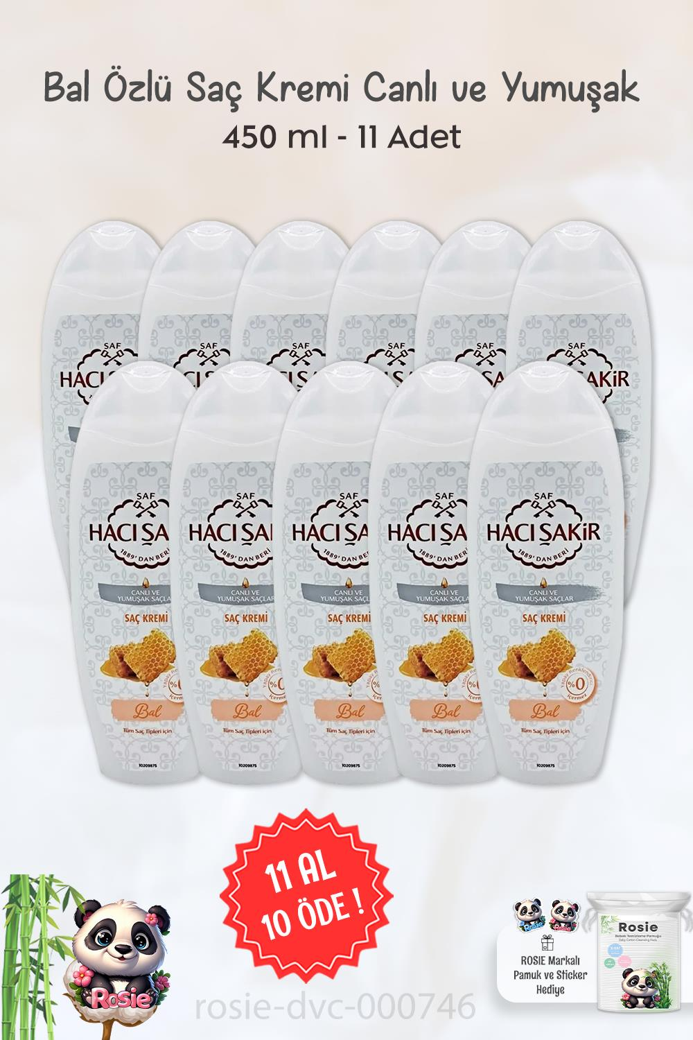 11 AL 10 ÖDE Hacı Şakir Bal Saç Kremi Canlı Ve Yumuşak Saçlar 450 ml ve ROSIE