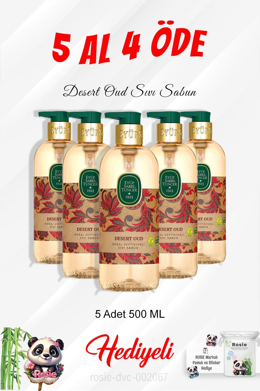 Desert Oud Sıvı Sabun 500 ML 5 Al 4 Öde ve Rosie Pamuk