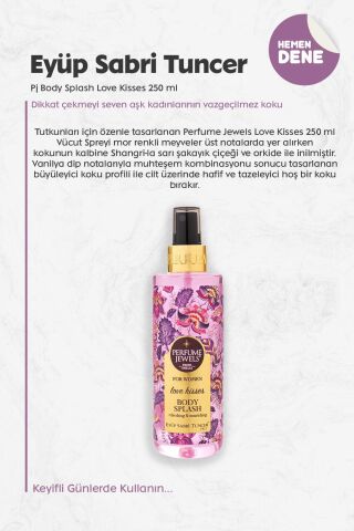 Eyüp Sabri Tuncer Pj Body Splash Love Kisses 250 ml
