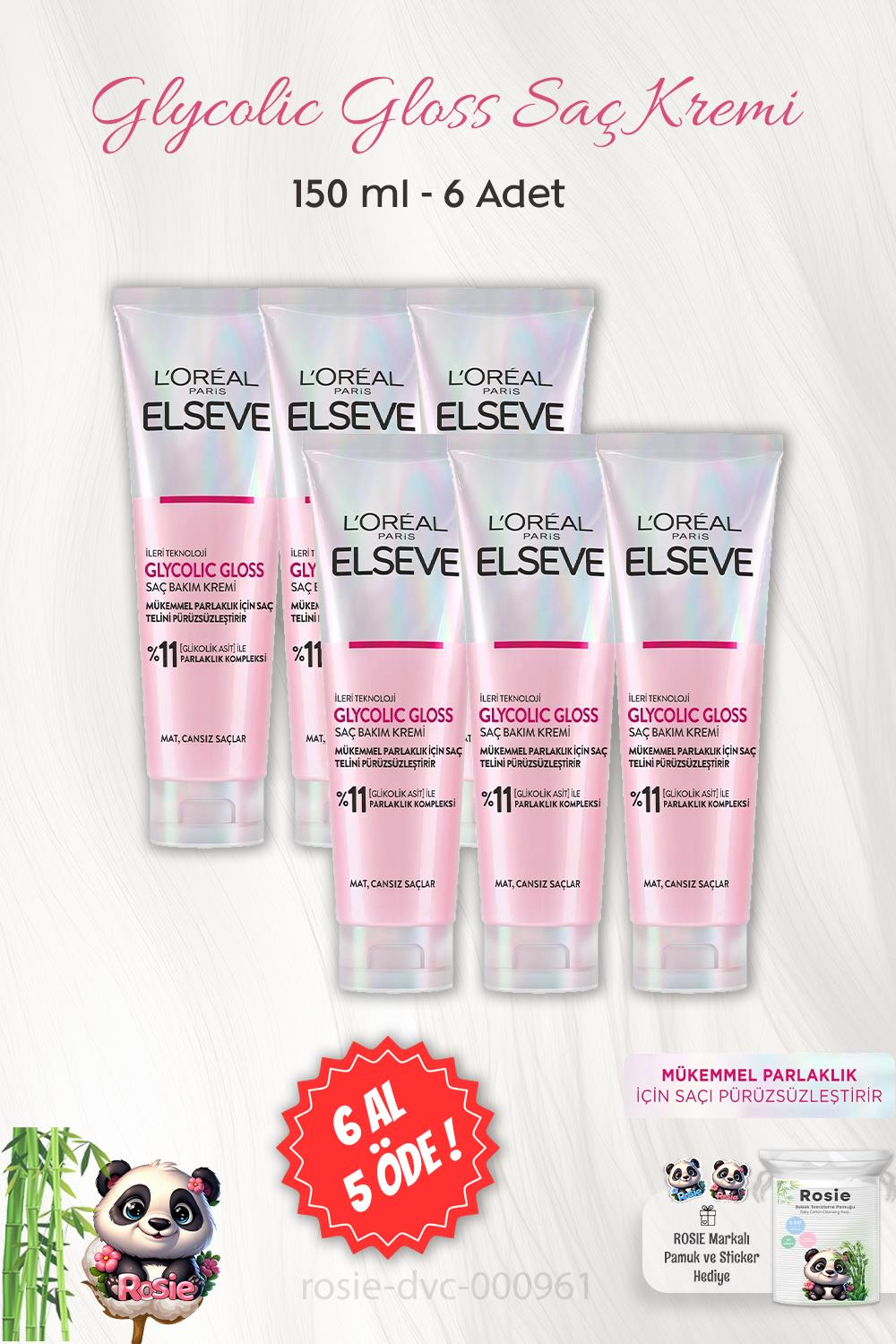 6 AL 5 ÖDE Elseve Glycolic Gloss Saç Bakım Kremi 150 ml ve ROSIE