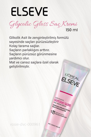 6 AL 5 ÖDE Elseve Glycolic Gloss Saç Bakım Kremi 150 ml ve ROSIE