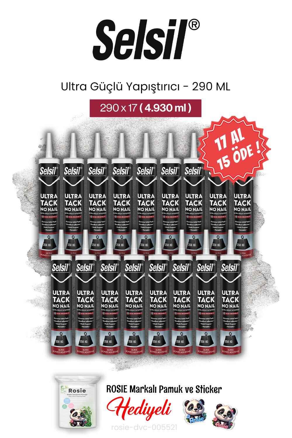 Selsil Ultra Güçlü Yapıştırıcı 290 ml, 17 AL 15 ÖDE ve rosie pamuk