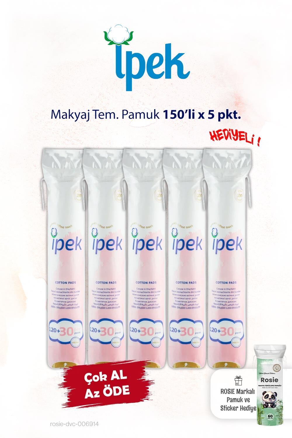 İpek 150'li x 5 pkt. Makyaj Temizleme Pamuğu ve Rosie