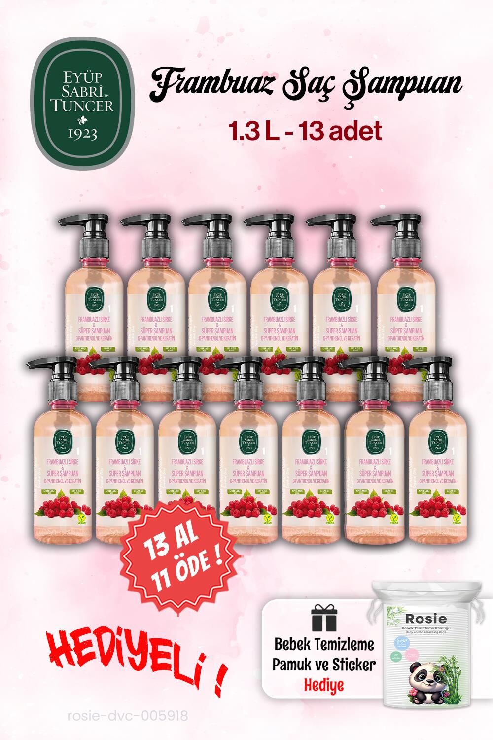 Eyüp Sabri Tuncer 13 AL 11 ÖDE Şampuan Sirke Frambuaz 100 ml ve Rosie