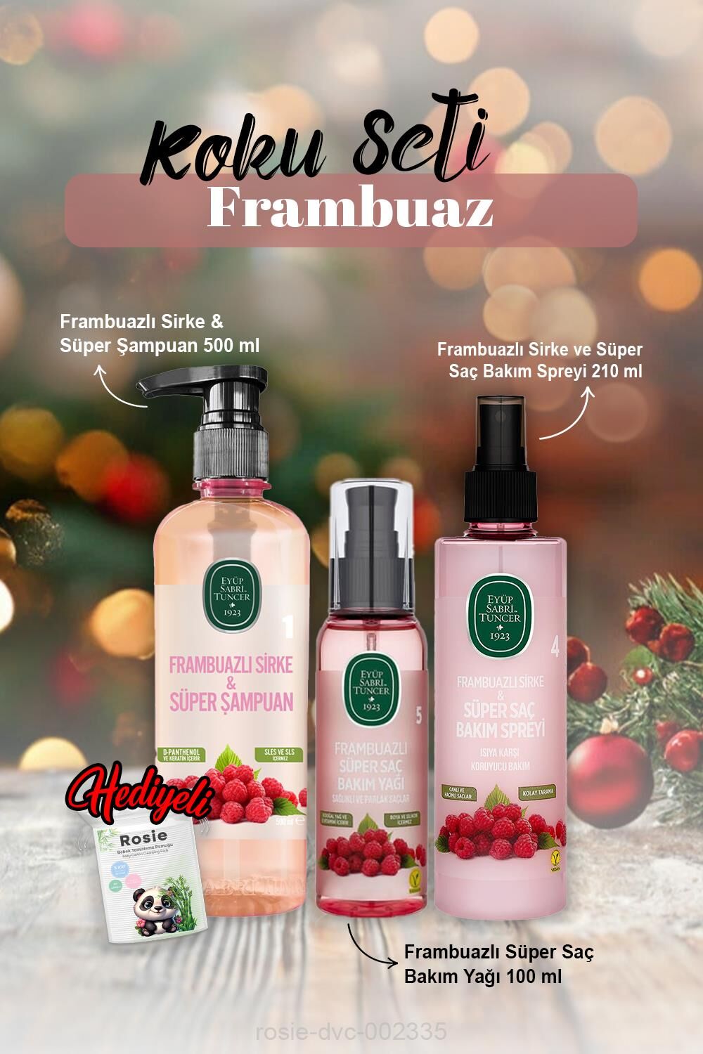 Frambuazlı Şampuan 500 ml, Saç Yağı 100 ml, Bakım Spreyi 210 ml ve Rosie Hediye