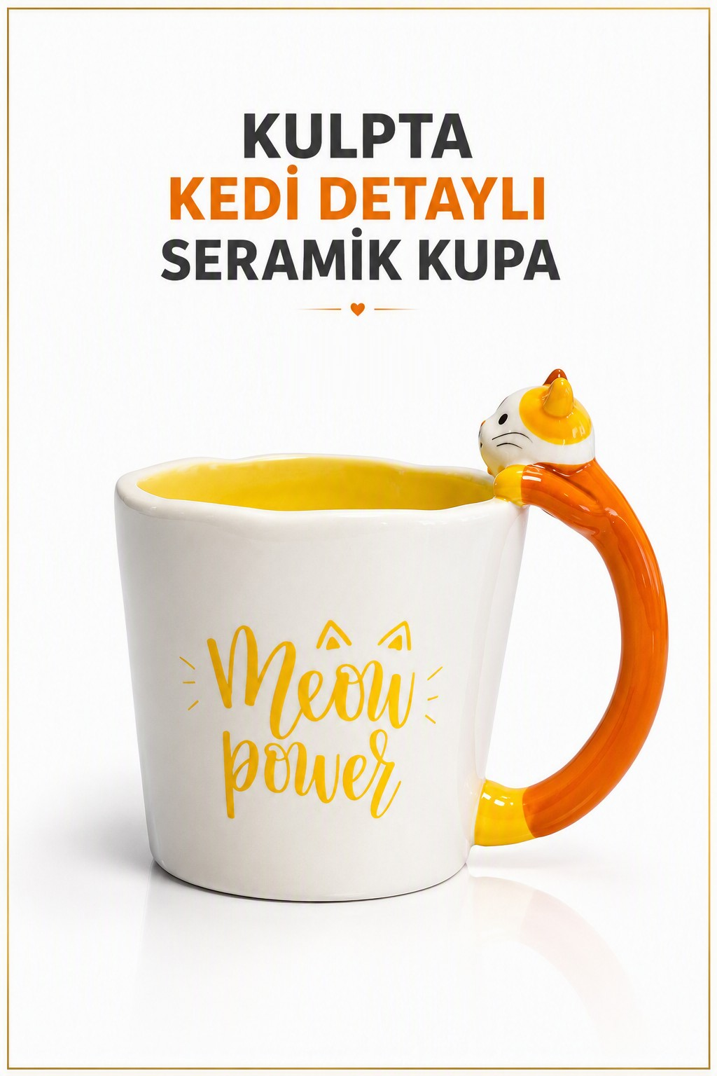 Turuncu Kedi Detaylı Kulp Beyaz Renk Yazılı Kupa 435 ml
