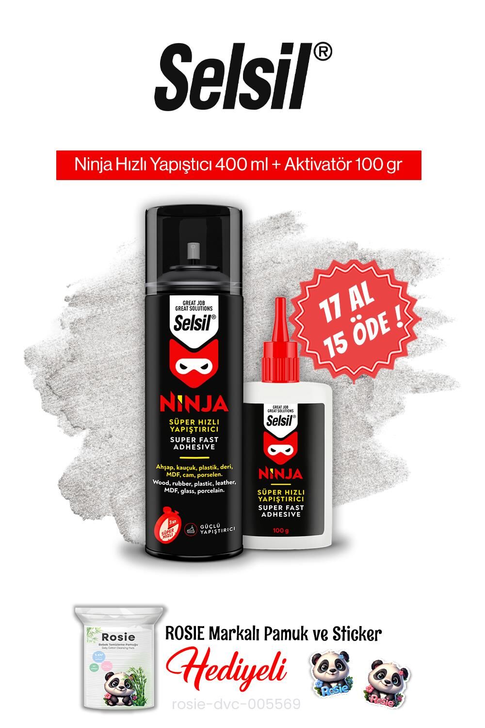 Selsil Ninja Hızlı Yapıştırıcı Set, 17 AL 15 ÖDE ve rosie pamuk
