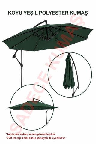 Koyu Yeşil Polyester Kumaş (300 cm / 8 telli makaralı şemsiye ile uyumlu)