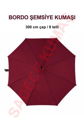 Bordo Polyester Kumaş (300 cm / 8 telli makaralı şemsiye ile uyumlu)