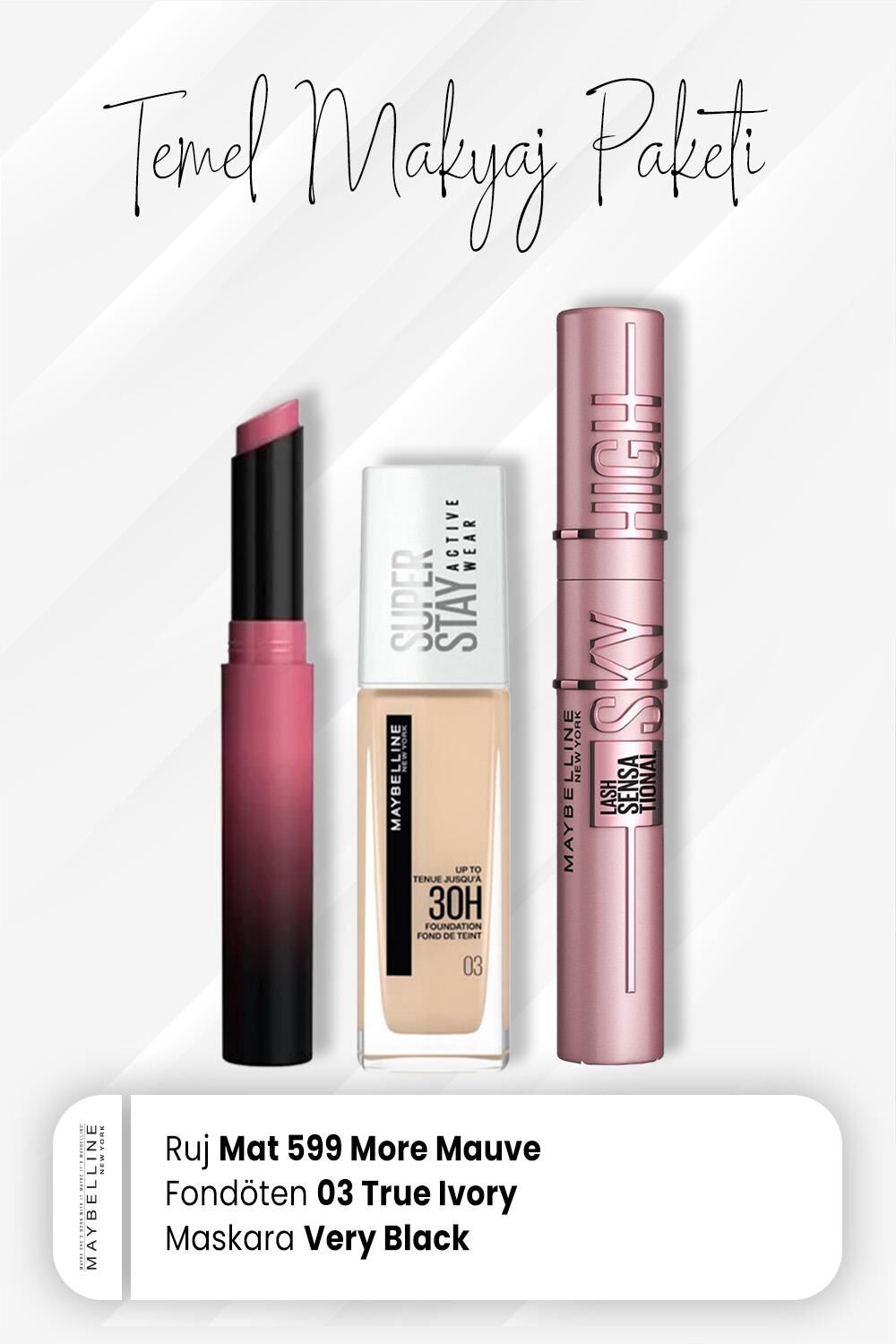 Maybelline New York Super Stay Fondöten 03, Sky High Maskara Very Black ve Ultimatte Mat Ruj 599 More Mauve