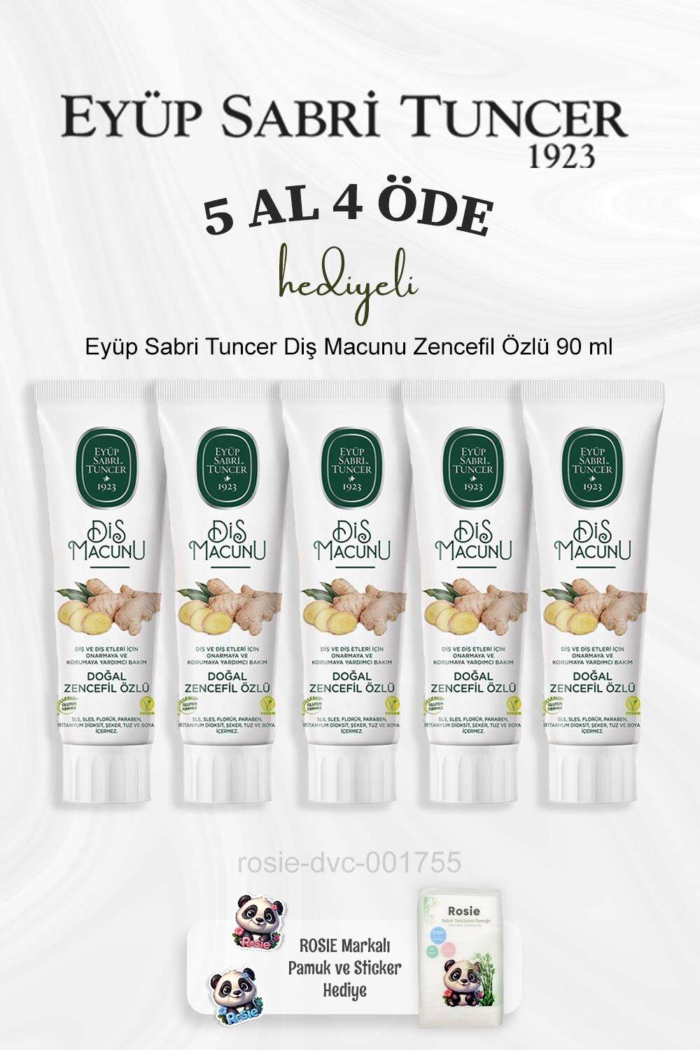 Eyüp Sabri Tuncer Diş Macunu Zencefil Özlü 90 ml 5 Al 4 Öde ve Rosie Pamuk