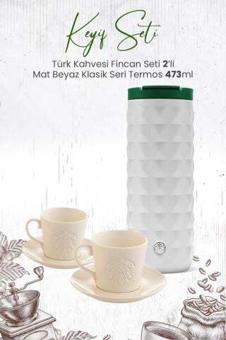 Starbucks Mat Beyaz Termos 473 ml ve Türk Kahvesi Fincan Seti 2'li