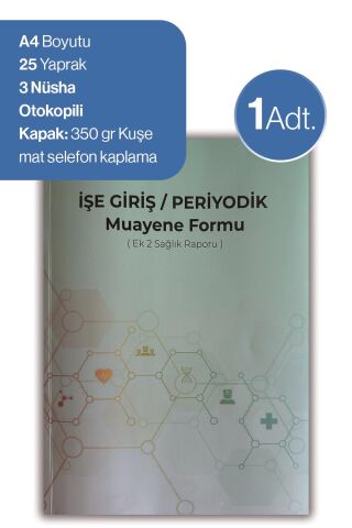 Düvenci İşe Giriş Periyodik Muayene Formu ( Ek 2 Sağlık Raporu)