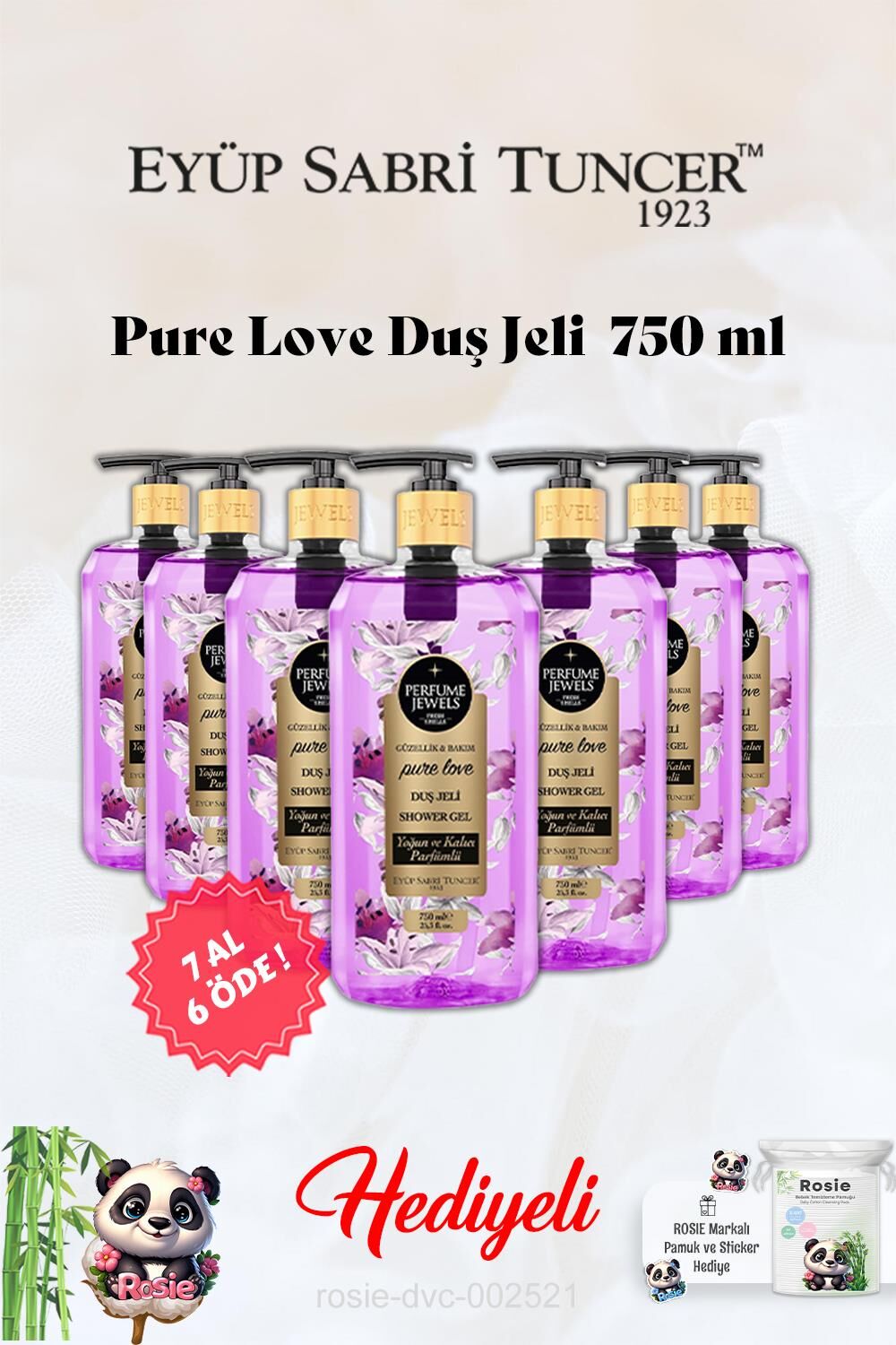Pure Love Duş Jeli Eyüp Sabri Tuncer 7 AL 6 ÖDE ve Rosie Hediye