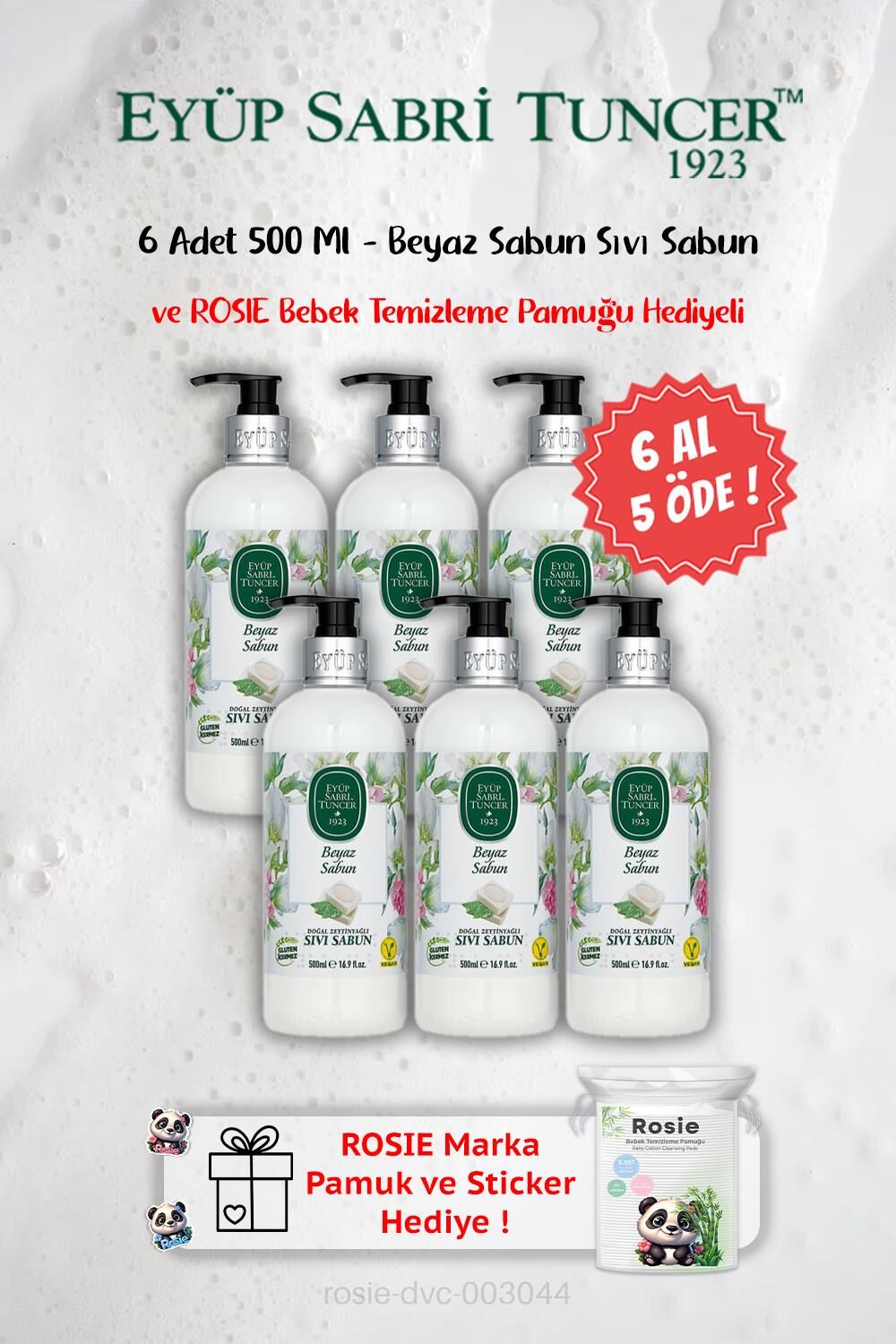6 AL 5 ÖDE Beyaz Sabun Sıvı Sabun 500 Ml ve ROSIE Hediyeli