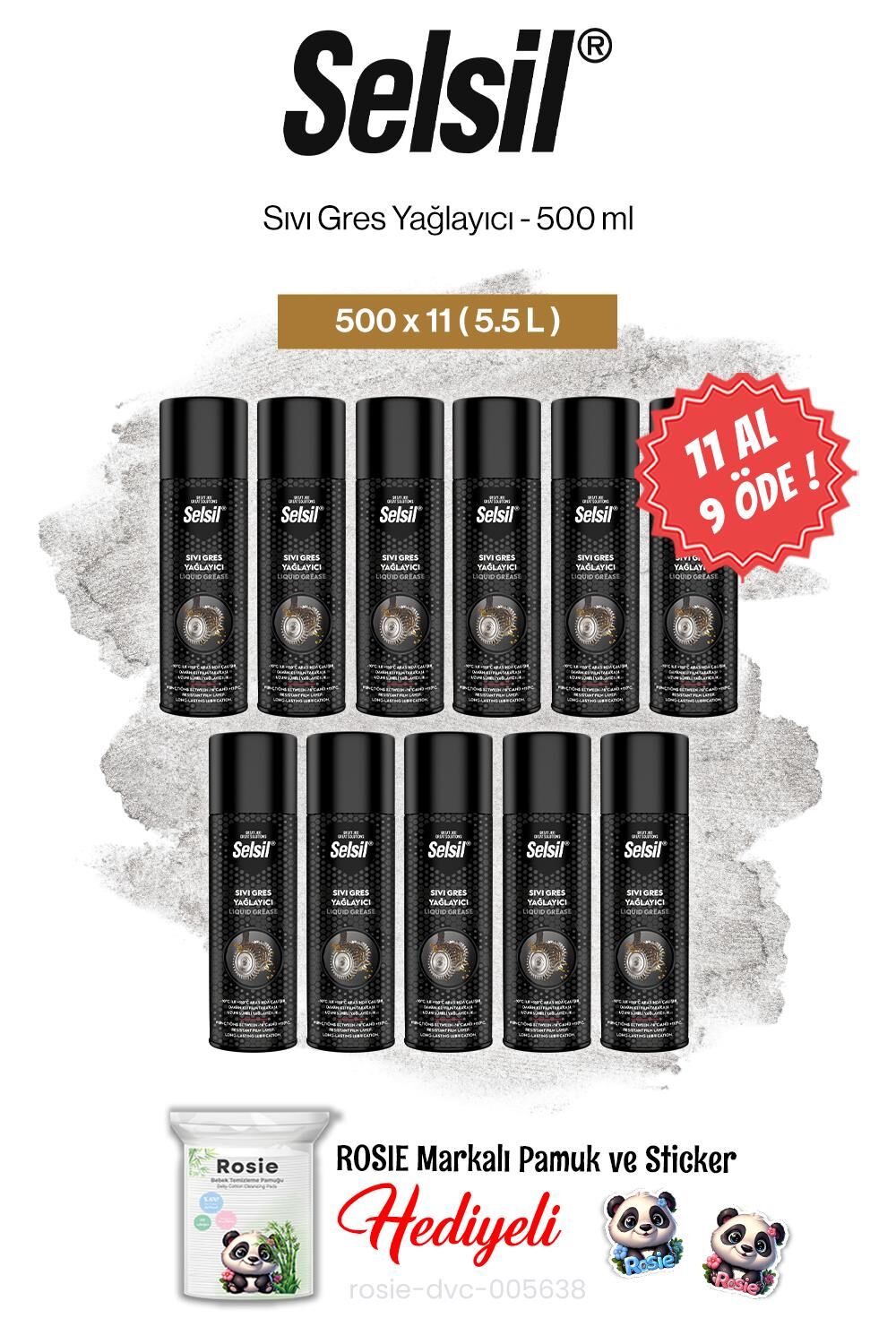 11 AL 9 ÖDE Selsil Sıvı Gres Yağlayıcı 500 ml ve rosie pamuk