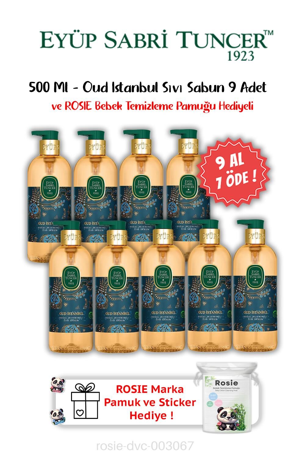 9 AL 7 ÖDE Oud İstanbul Sıvı Sabun 500 ML ve ROSIE Hediyeli