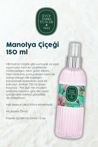19 AL 16 ÖDE 150 ML Manolya Çiçeği Kolonyası ve ROSIE Hediye