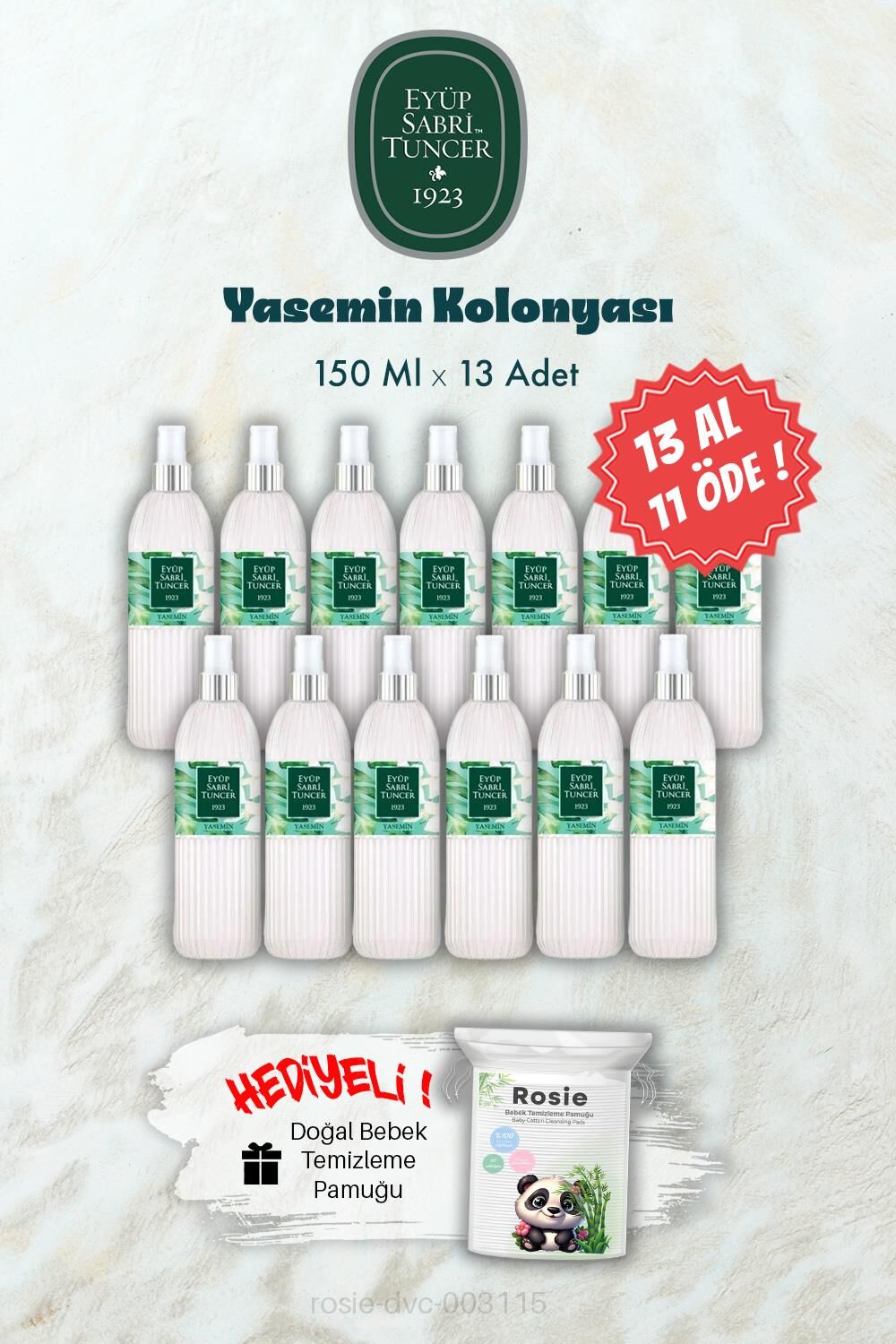 150 ML 13 AL 11 ÖDE Yasemin Kolonyası ve ROSIE Hediye