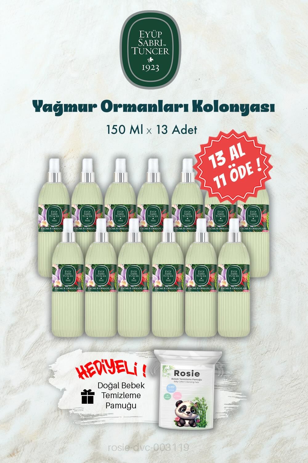 150 ML 13 AL 11 ÖDE Yağmur Ormanları Kolonyası ve ROSIE Hediye