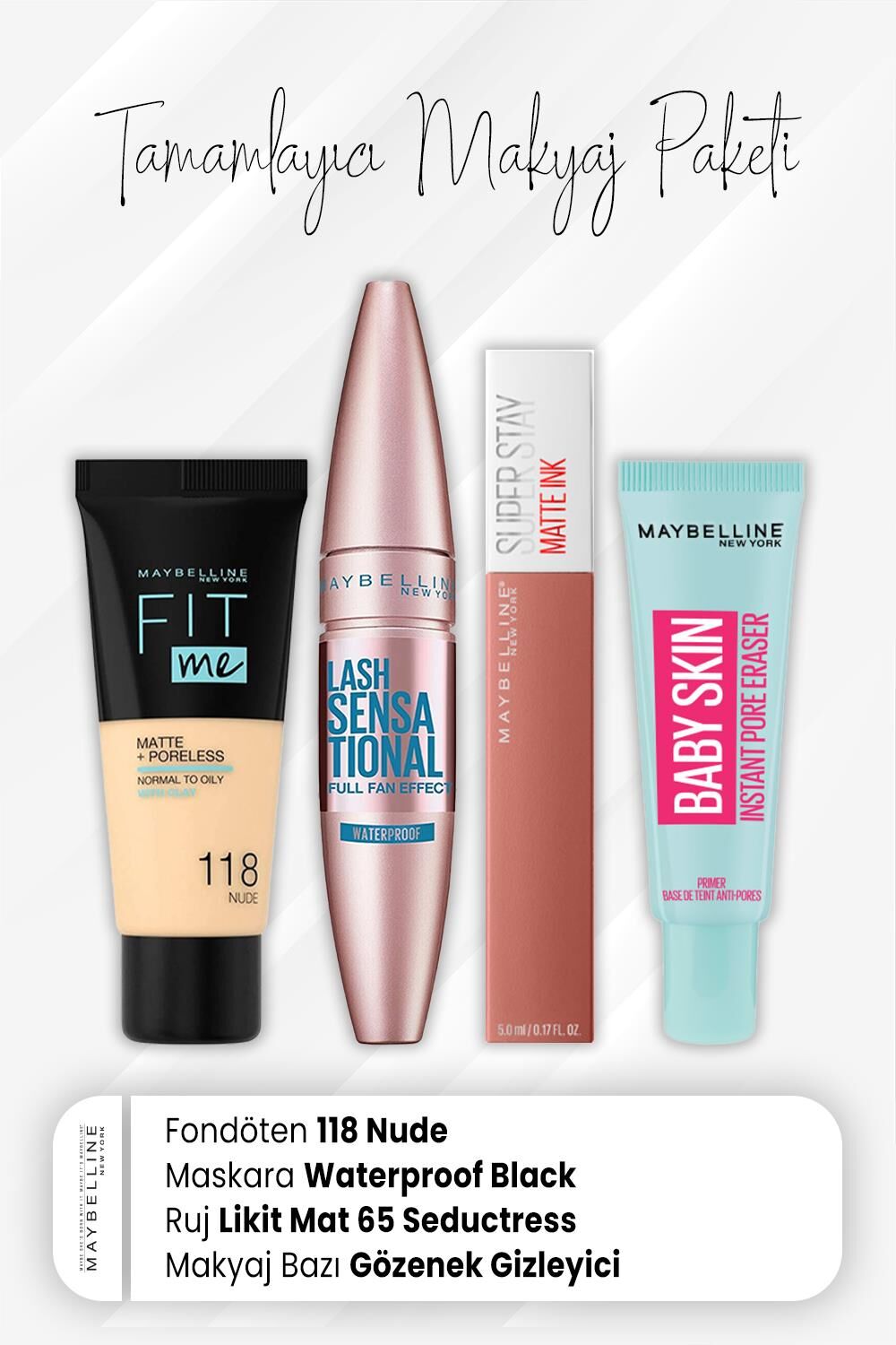 Maybelline New York Fit Me Fondöten 118, Waterproof Maskara Intense Black, Matte Ink Ruj 65 Seductress ve Makyaj Bazı Baby
